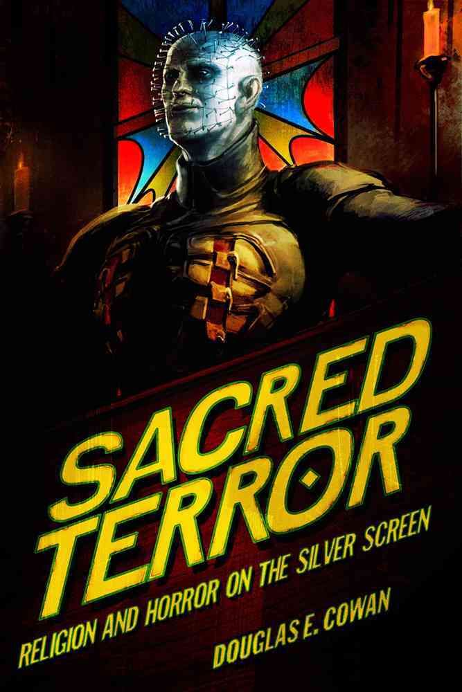 Sacred Terror By Douglas E. Cowan 9781481304900 (Paperback)