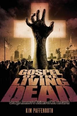 Gospel of the Living Dead By Kim Paffenroth 9781481306973 (Paperback)