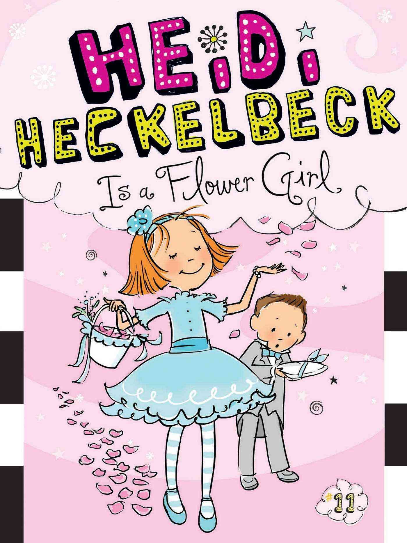 Heidi Heckelbeck Is a Flower Girl 9781481404990 (Hardback)