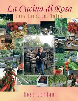 La Cucina di Rosa By Rosa Jordan 9781481704847 (Paperback)