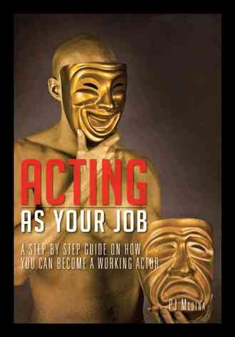 Acting as Your Job By PJ Medina 9781481708623 (Hardback)