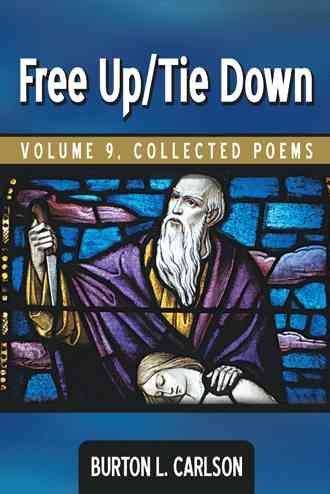 Free Up/Tie Down By Burton L. Carlson 9781481709460 (Paperback)