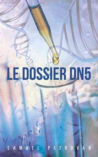 Le Dossier DN5 By Samuel Petrovan 9781481743815 (Paperback)