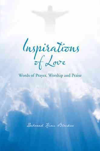Inspirations of Love By Deborah Kim Blocker 9781481760591 (Paperback)