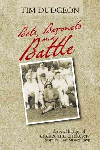 Bats, Baronets and Battle By Tim Dudgeon 9781481784290 (Paperback)