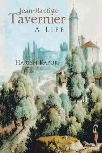 Jean-Baptiste Tavernier By Harish Kapur 9781481795937 (Hardback)