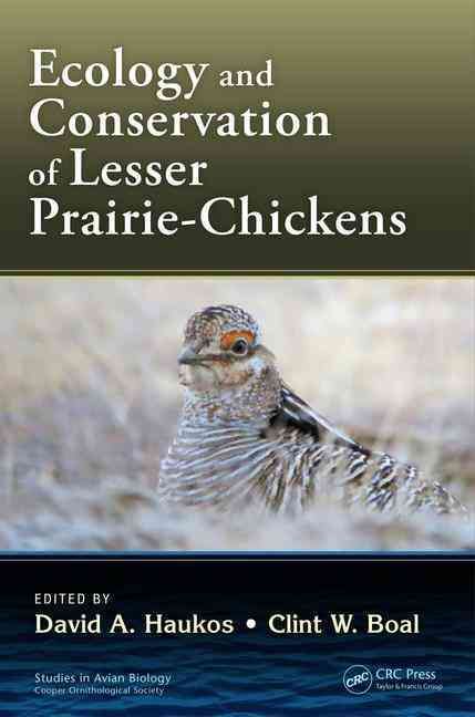 Ecology and Conservation of Lesser Prairie-Chickens 9781482240221