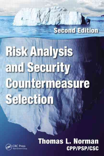 Risk Analysis and Security Countermeasure Selection 9781482244199