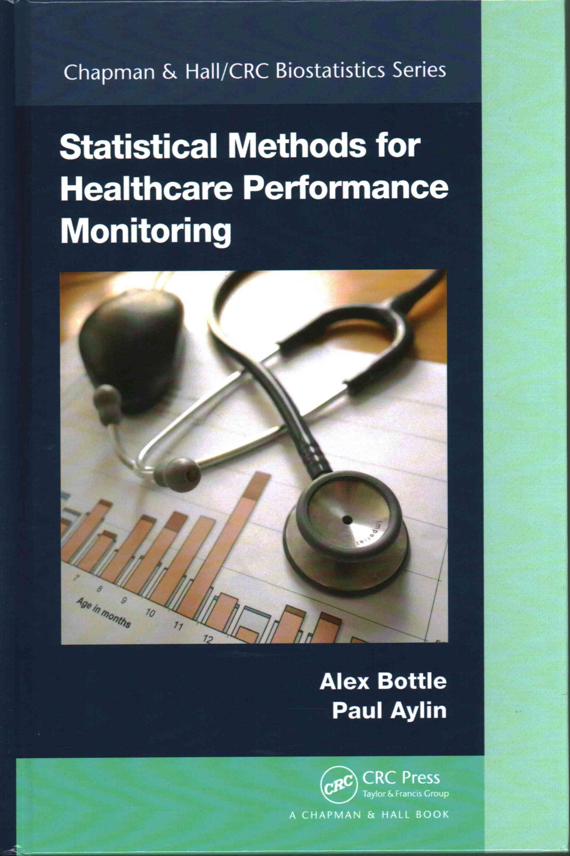 Statistical Methods for Healthcare Performance Monitoring (Hardback)