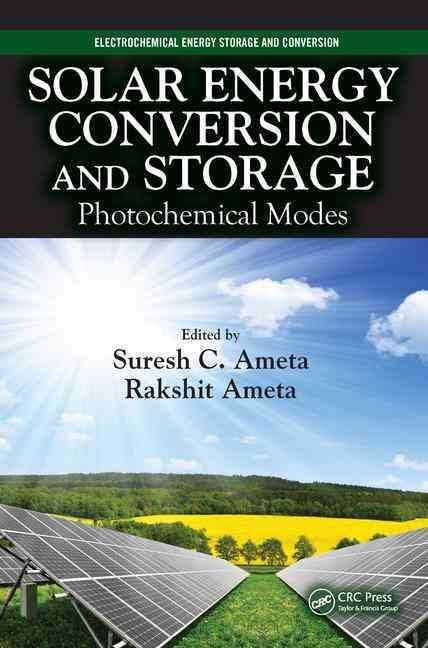 Solar Energy Conversion and Storage: Photochemical Modes 9781482246308