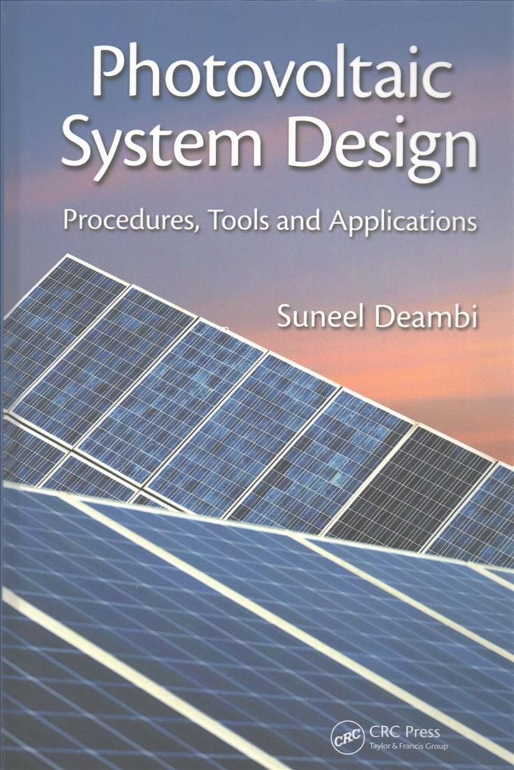 Photovoltaic System Design: Procedures, Tools and Applications