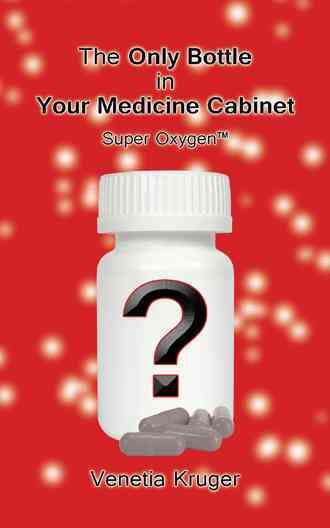 The Only Bottle in Your Medicine Cabinet By Venetia Kruger (Paperback)