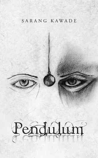 Pendulum By Sarang Kawade 9781482814088 (Paperback)