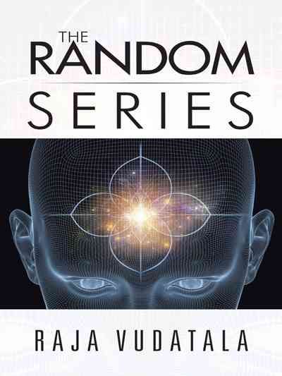 The Random Series By Raja Vudatala 9781482841268 (Paperback)