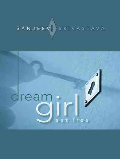 Dream Girl By Sanjeev Srivastava 9781482843705 (Paperback)