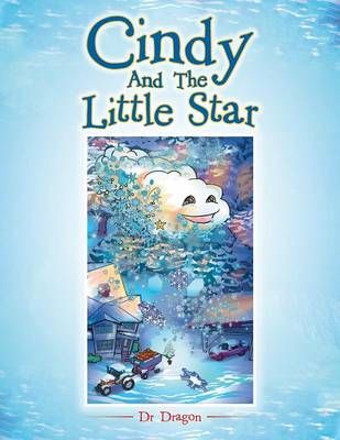 Cindy And The Little Star By Dr Dragon 9781482852066 (Paperback)