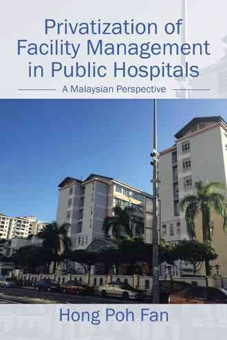 Privatization of Facility Management in Public Hospitals 9781482863987