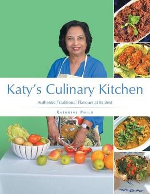 Katy's Culinary Kitchen By Kathrine Philo 9781482881271 (Paperback)
