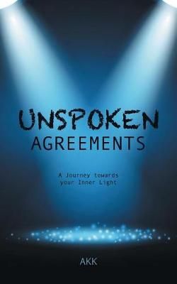 Unspoken Agreements By Akk 9781482887679 (Paperback)
