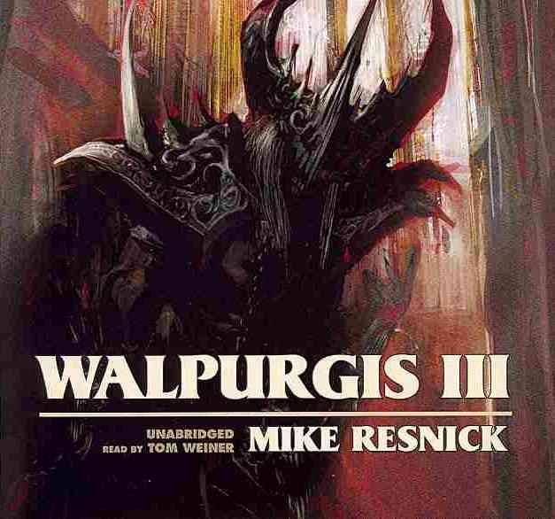 Walpurgis III By Mike Resnick (author), Tom Weiner (read by)