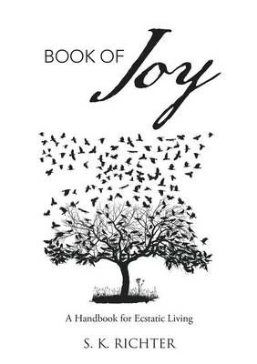 Book of Joy By S K Richter 9781483439419 (Paperback)