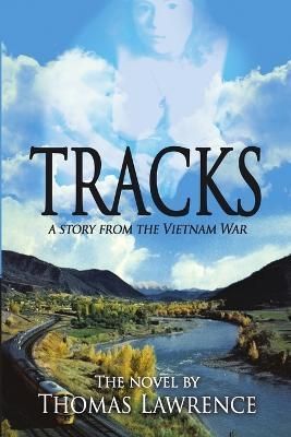 Tracks By Thomas Lawrence 9781483460321 (Paperback)