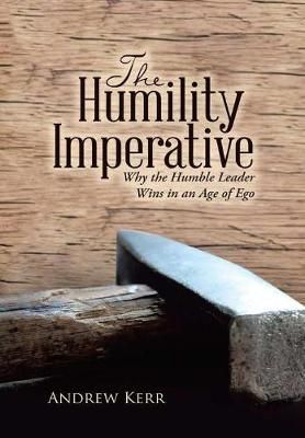 The Humility Imperative 9781483468181 (Hardback)