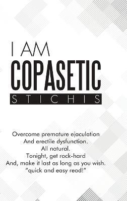 I Am Copasetic By Stichis 9781483473178 (Hardback)