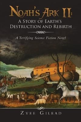 Noah's Ark II By Gilead 9781483493756 (Paperback)