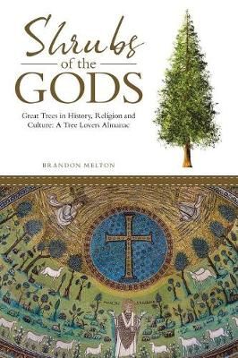 Shrubs of the Gods By Melton 9781483495781 (Paperback)