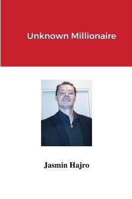 Unknown Millionaire By Hajro 9781483497037 (Paperback)