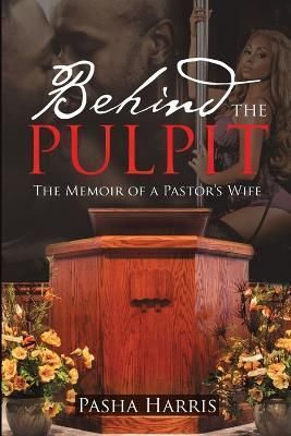 Behind the Pulpit By Harris 9781483499284 (Paperback)