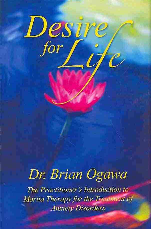 Desire for Life By Dr Brian Ogawa 9781483604480 (Hardback)