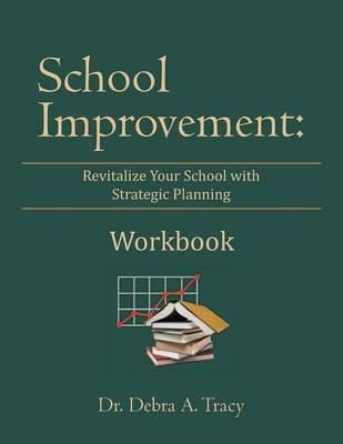 School Improvement By Dr Debra A Tracy 9781483621548 (Paperback)