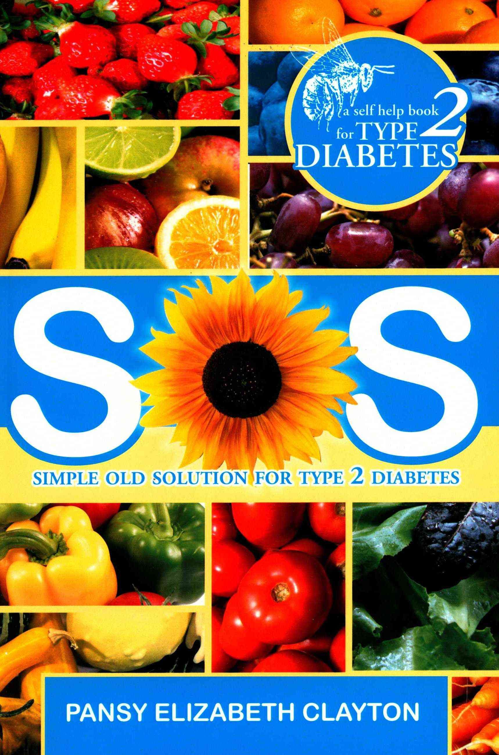 S.0.S. Simple Old Solution for Type 2 Diabetes 9781483639253