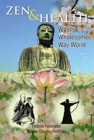 Zen & Health By Hajime Rosan Osamu Yoshida Iwamoto 9781483643823