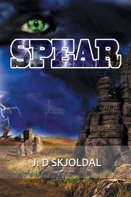 Spear By J David Skjoldal 9781483659046 (Paperback)