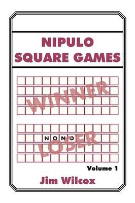 Nipulo Square Games By Jim Wilcox 9781483667041 (Paperback)