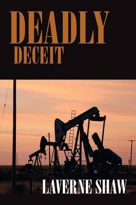 Deadly Deceit By LaVerne Shaw 9781483667348 (Paperback)