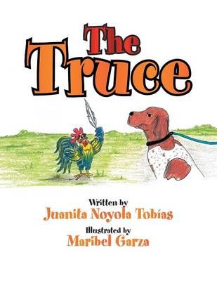The Truce By Juanita Noyola Tobias 9781483669687 (Paperback)