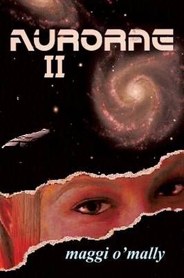 Aurorae II By Maggi O'Mally 9781483685601 (Paperback)