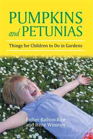 Pumpkins and Petunias By Esther Railton-Rice 9781483688510 (Paperback)