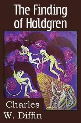 The Finding of Haldgren By Charles Willard Diffin 9781483702285