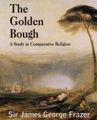 The Golden Bough By Sir James George, Sir Frazer 9781483703428