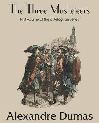 The Three Musketeers By Alexandre Dumas 9781483705767 (Paperback)