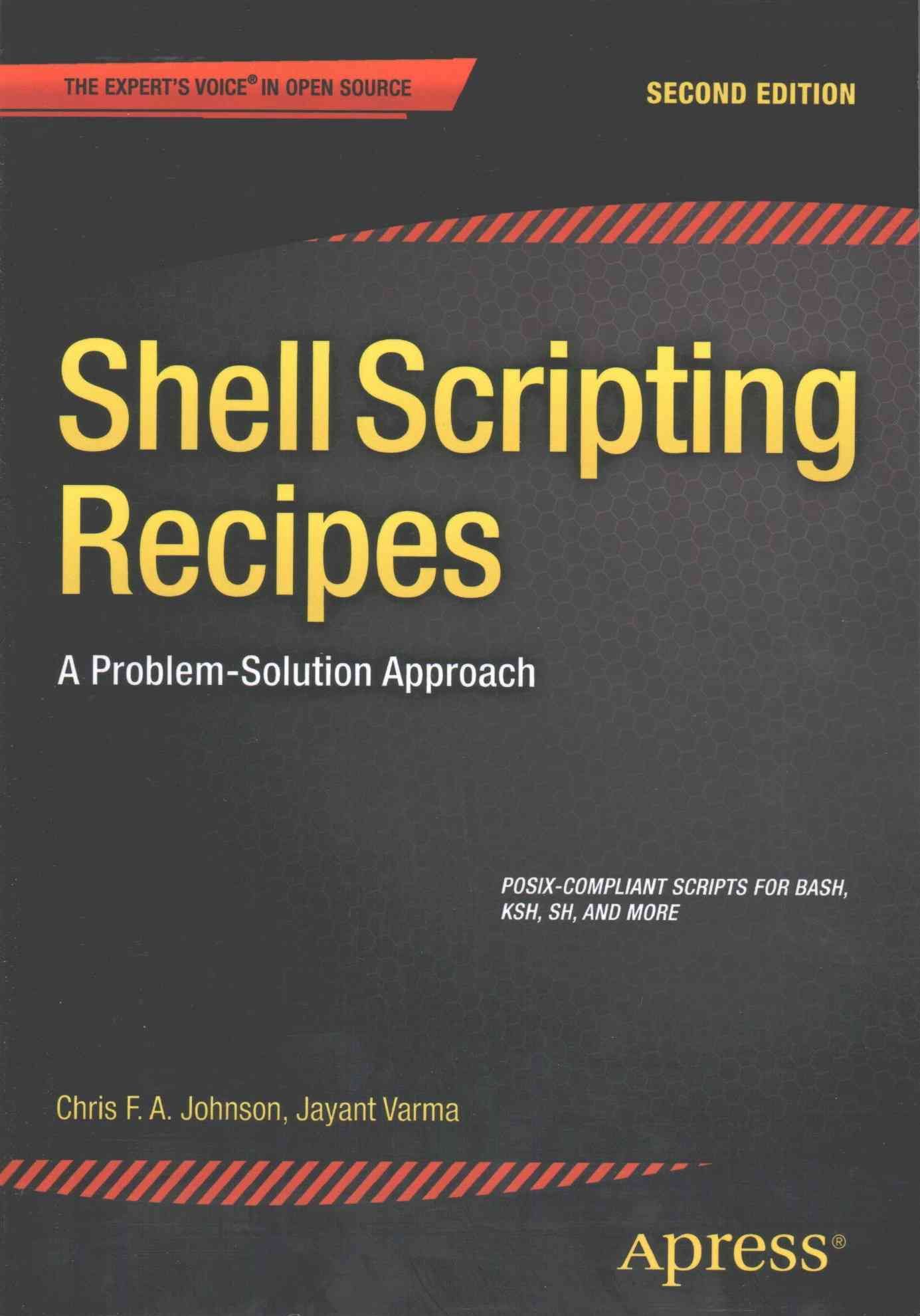 Shell Scripting Recipes By Chris F. A. Johnson 9781484202210