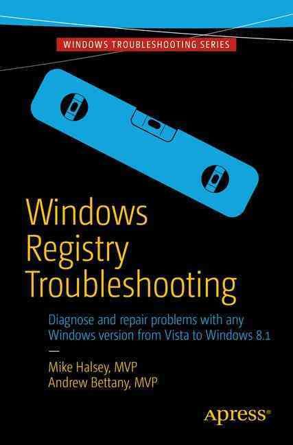 Windows Registry Troubleshooting By Halsey, Mike 9781484209936