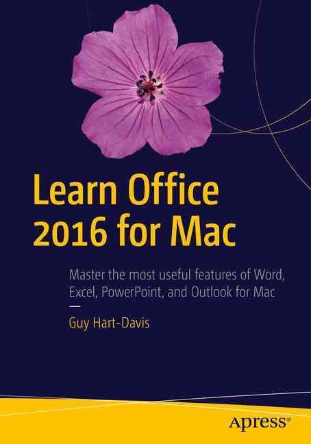 Learn Office 2016 for Mac By Guy Hart-Davis 9781484220016 (Paperback)