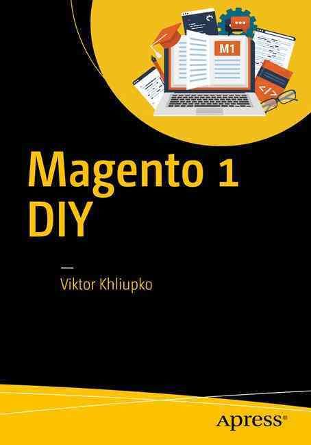 Magento 1 DIY By Viktor Khliupko 9781484224564 (Paperback)