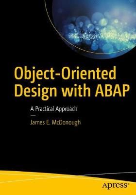 Object-Oriented Design with ABAP : A Practical Approach 9781484228371